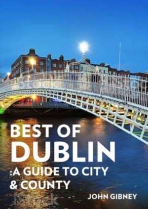 Best of Dublin de John Gibney