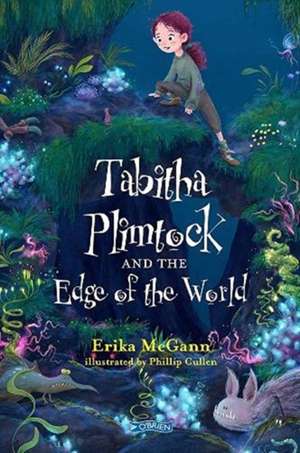 Tabitha Plimtock and the Edge of the World de Erika Mcgann