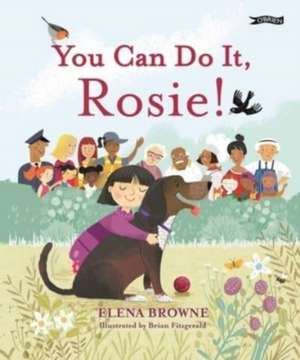 Browne, E: You Can Do It, Rosie!