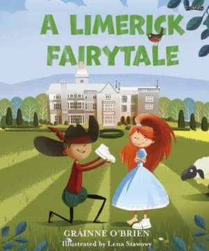 A Limerick Fairytale de Grainne O'Brien