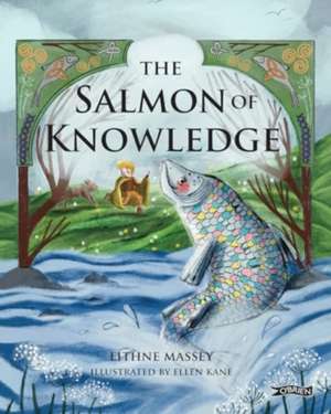 The Salmon of Knowledge de Eithne Massey