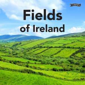 Fields of Ireland de Sarah O'Connor