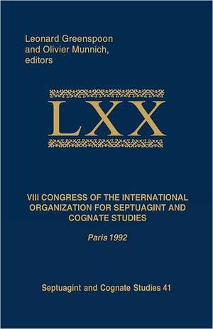 VIII Congress of the International Organization for Septuagint and Cognate Studies de Leonard Greenspoon