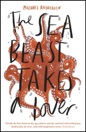 The Sea Beast takes a Lover de Michael Andreasen