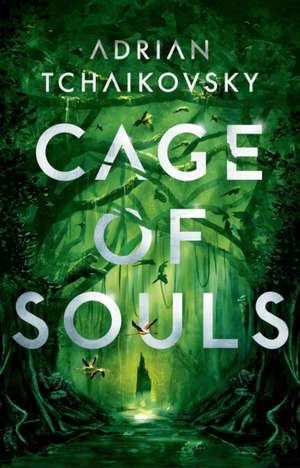 Cage of Souls de Adrian Tchaikovsky