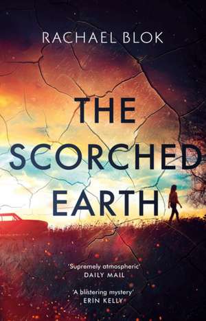 The Scorched Earth de Rachael Blok