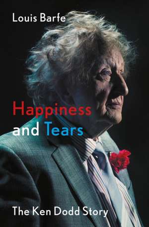 Happiness and Tears de Louis Barfe