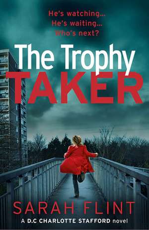 The Trophy Taker de Sarah Flint