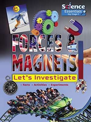 Forces and Magnets de Ruth Owen