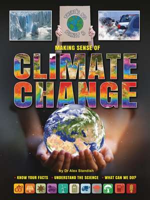 Making Sense of Climate Change de Alex Standish