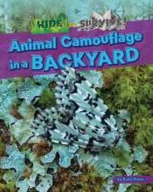 Animal Camouflage in a Backyard de Ruth Owen