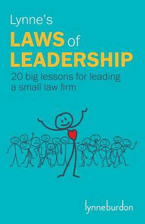 Lynne's Laws of Leadership de Lynne Burdon