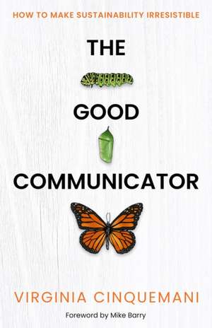 The Good Communicator de Virginia Cinquemani