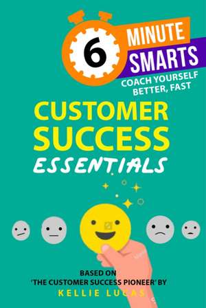 Customer Success Essentials de Kellie Lucas