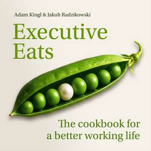 Executive Eats de Jakub Leszek Radzikowski