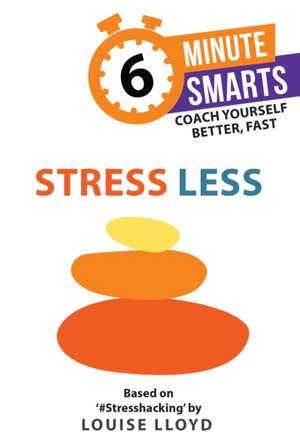 Stress Less de Louise Lloyd