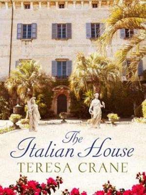 The Italian House de Teresa Crane