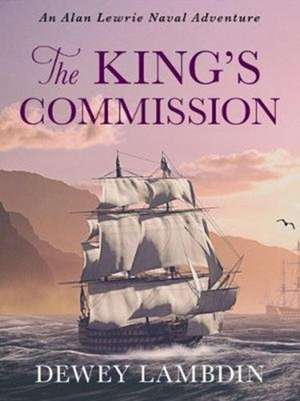 The King's Commission de Dewey Lambdin