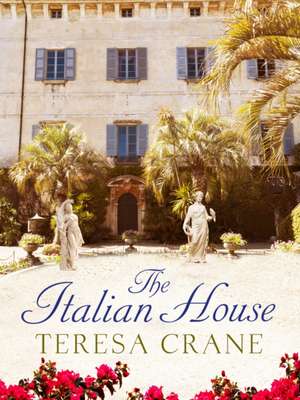 The Italian House de Teresa Crane