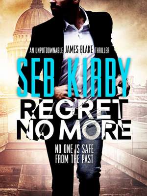 Kirby, S: Regret No More de Seb Kirby