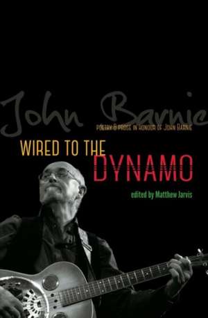 Wired to the Dynamo de Matthew Jarvis