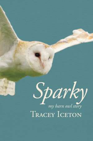 Sparky de Tracey Iceton