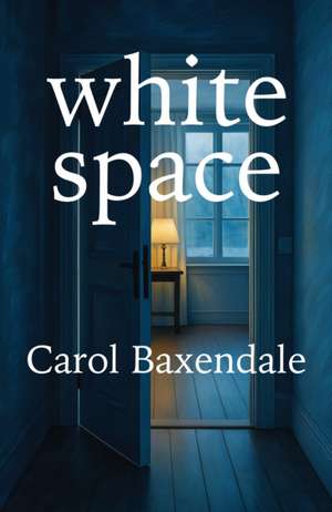 White Space de Carol Baxendale