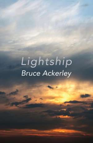 Lightship de Bruce Ackerley