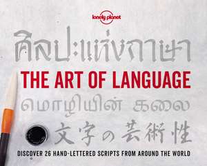 Lonely Planet The Art of Language de Lonely Planet