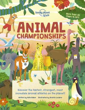 Lonely Planet Kids Animal Championships de Kate Baker