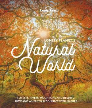 Lonely Planet's Natural World de Lonely Planet