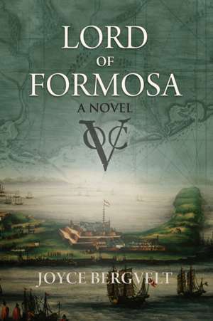 Lord of Formosa de Joyce Bergvelt