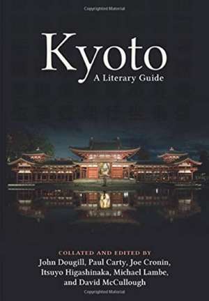 Kyoto: A Literary Guide de John Dougill