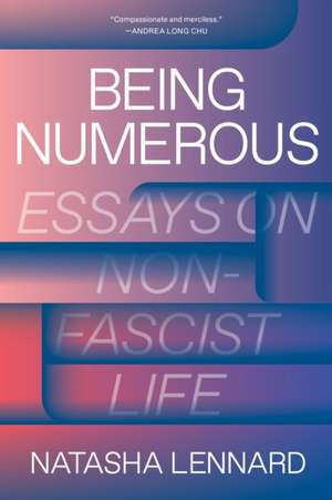 Being Numerous de Natasha Lennard
