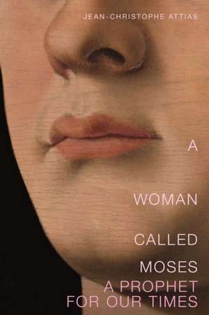 A Woman Called Moses de Jean-Christophe Attias