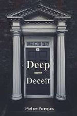 Deep Deceit de Peter Fergus