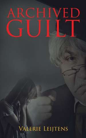 Archived Guilt de Valerie Leijtens