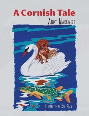 A Cornish Tale de Andy Markwick