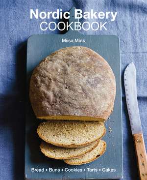 Nordic Bakery Cookbook de Miisa Mink