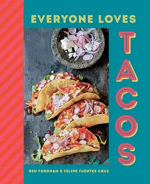 Everyone Loves Tacos de Ben Fordham