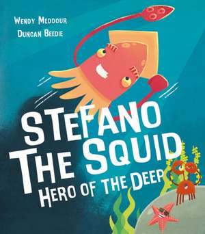 Stefano the Squid de Wendy Meddour