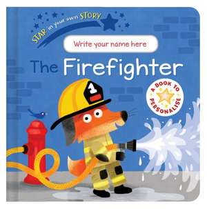 McLean, D: Star in Your Own Story: Firefighter