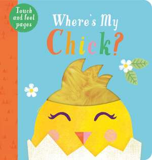 Where's My Chick? de Kate McLelland