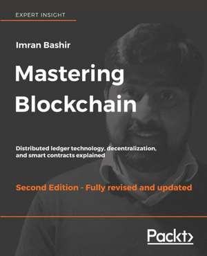 Mastering Blockchain - Second Edition de Imran Bashir