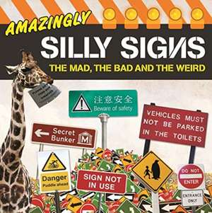 Amazingly Silly Signs de Tim Glynne-Jones