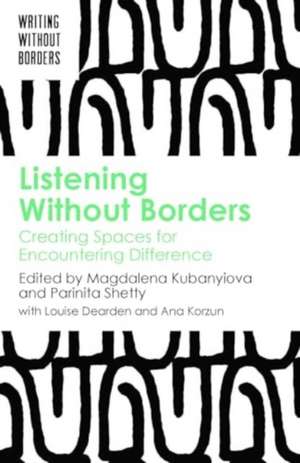 Listening Without Borders de Magdalena Kubanyiova
