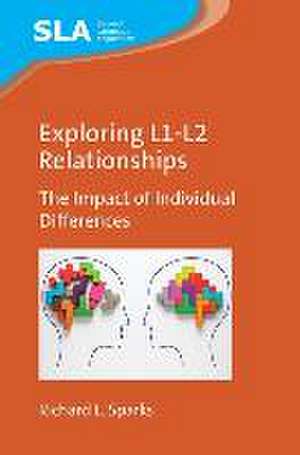 Exploring L1-L2 Relationships de Richard L. Sparks