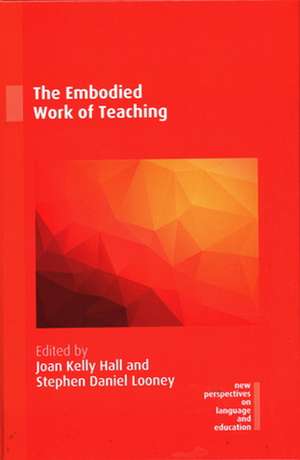 Embodied Work of Teaching