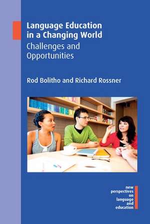 Language Education in a Changing World de Richard Rossner