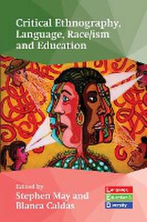 Critical Ethnography, Language, Race/ism and Education de Blanca Caldas